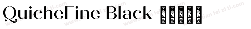 QuicheFine Black字体转换